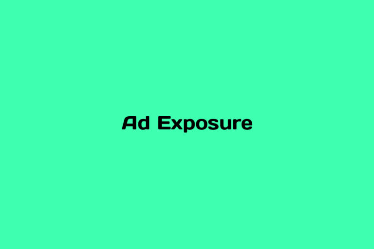 What is Ad Exposure