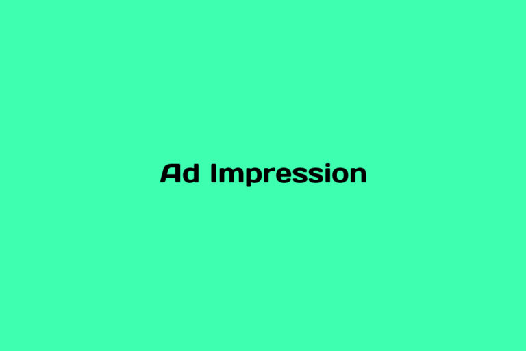 What is an Ad Impression