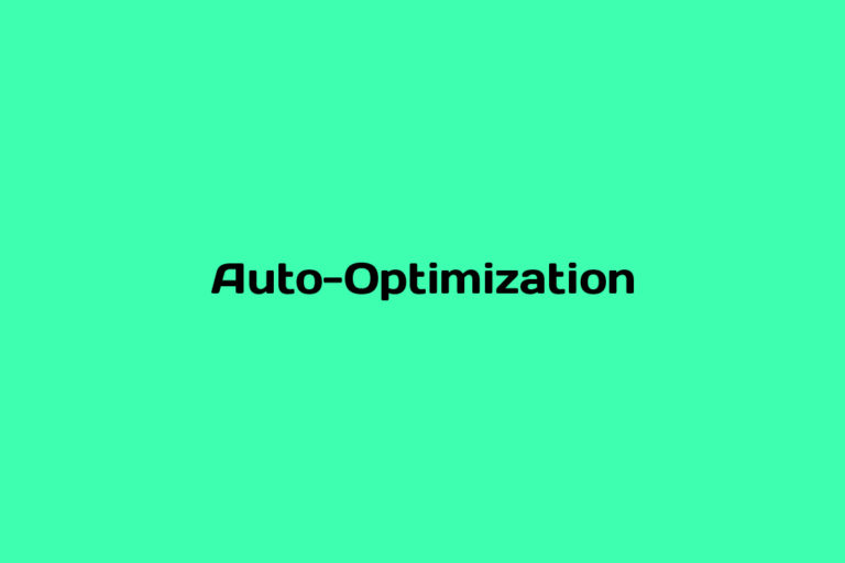 What is Auto-Optimization