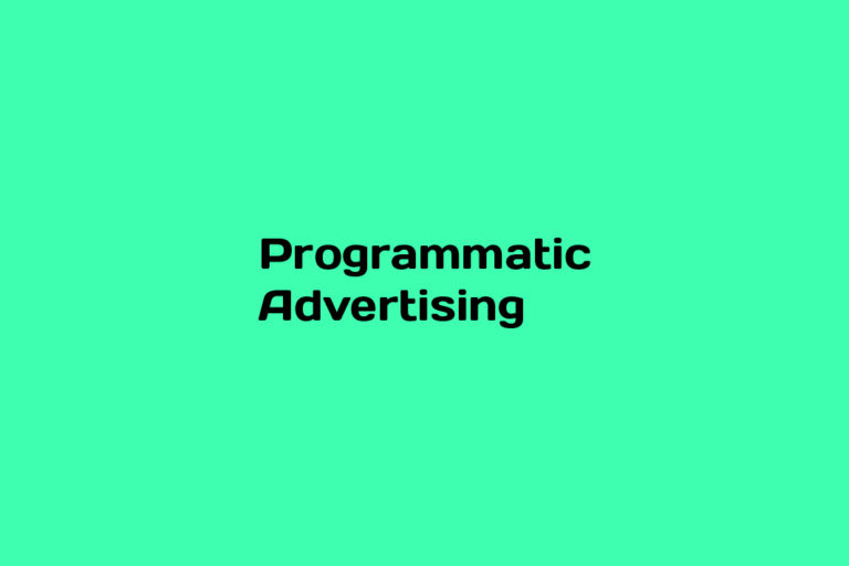 What is Programmatic Advertising