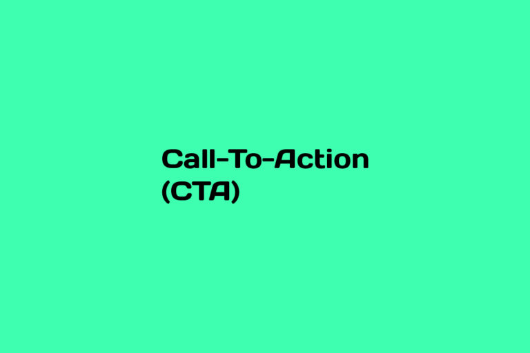 What is Call-To-Action (CTA)