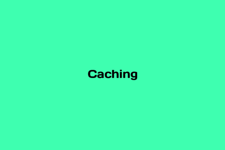 What is Caching