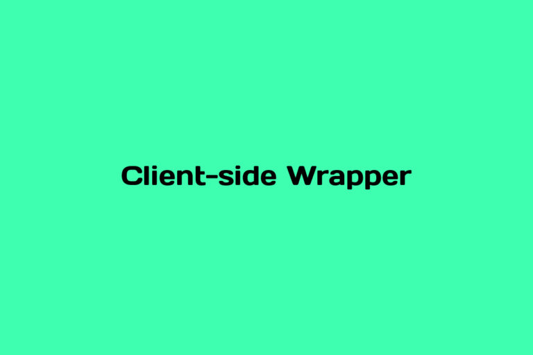 Whats is a Client-Side Wrapper