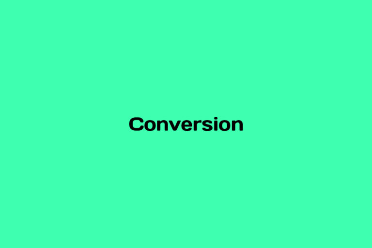 What is a Conversion