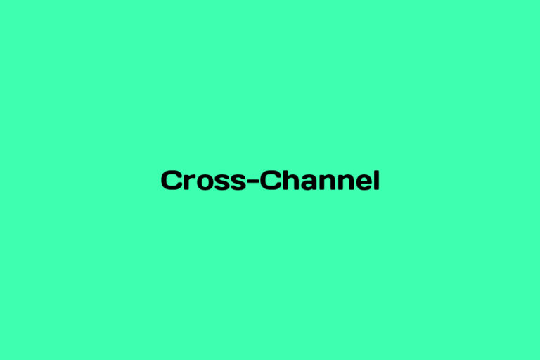 What is Cross-Channel