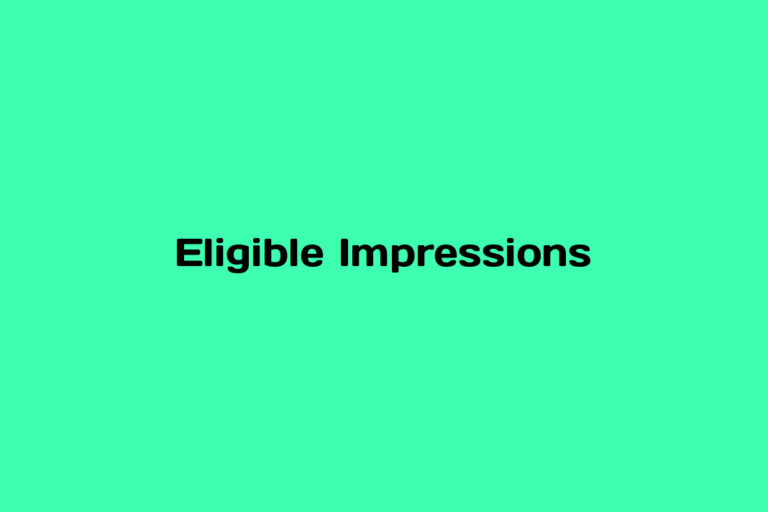 What is Eligible Impressions