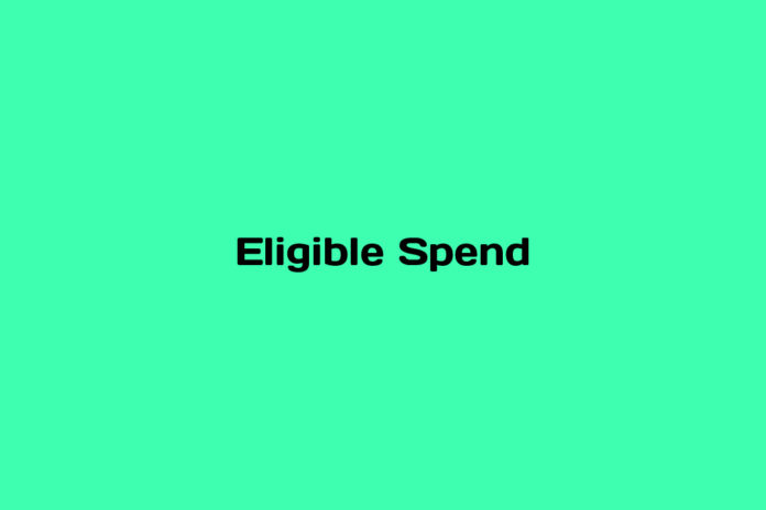 What is Eligible Spend