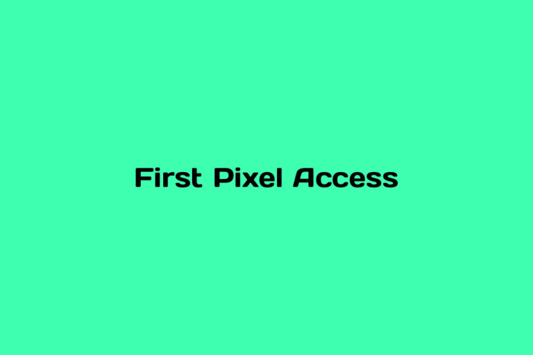 What is First Pixel Access