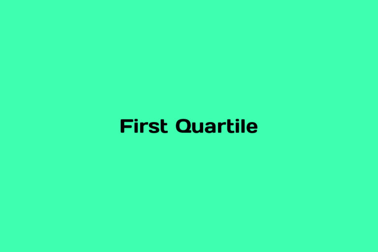 What is First Quartile
