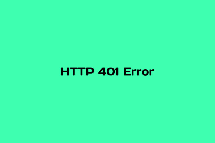 What is HTTP 401 Error