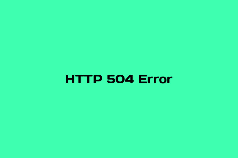 What is HTTP 504 Error