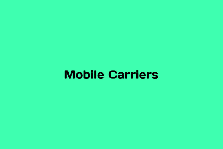 What is a Mobile Carrier