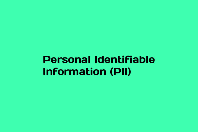 What is Personal Identifiable Information (PII)