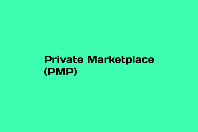 What is a Private Marketplace (PMP)