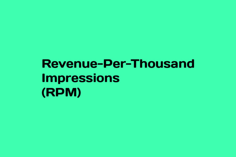 What is Revenue-Per-Thousand Impressions (RPM)