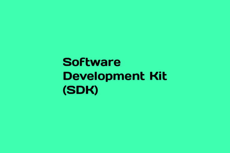What is Software Development Kit (SDK)