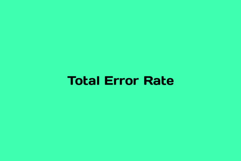 What is Total Error Rate