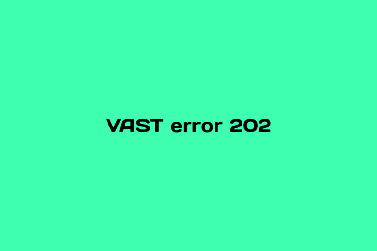What is VAST error 202