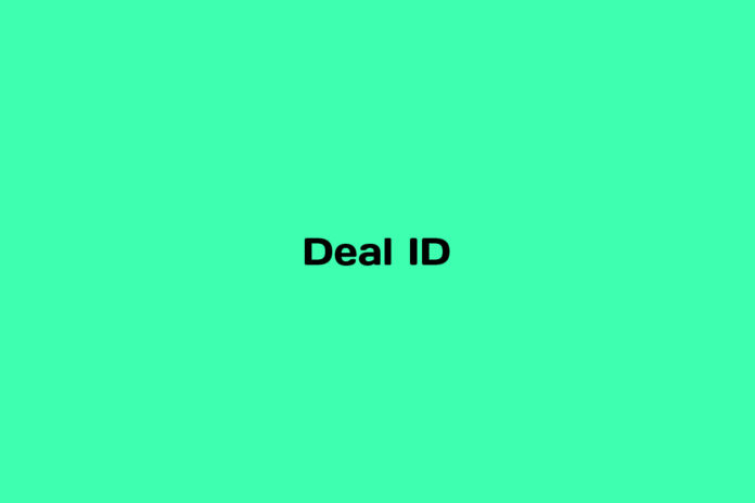 What is a Deal ID