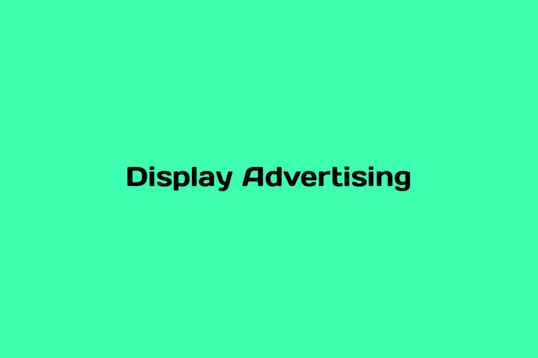 What is Display Advertising