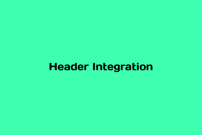 What is Header Integration