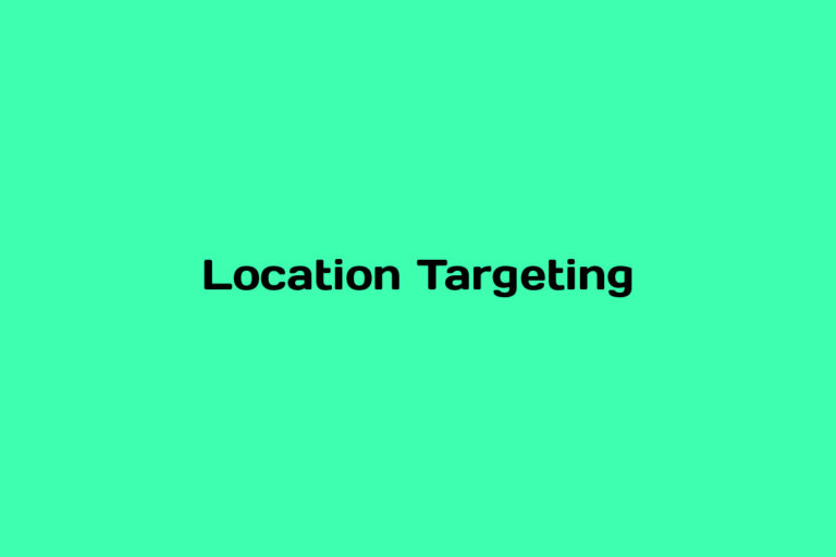What is Location Targeting