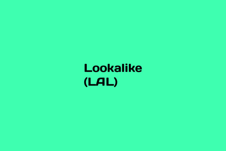 What is Lookalike (LAL)