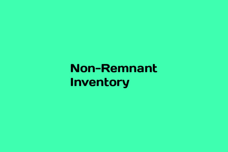 What is Non-Remnant Inventory