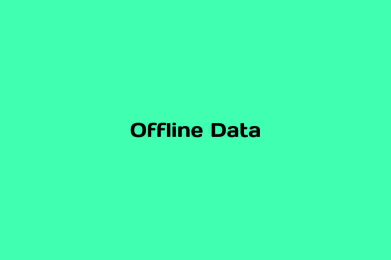 What is Offline Data