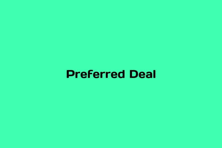 What is a Preferred Deal