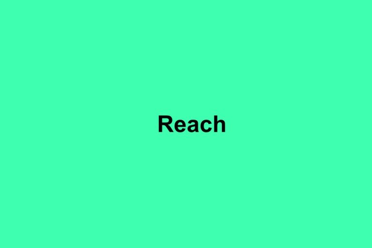 What is Reach