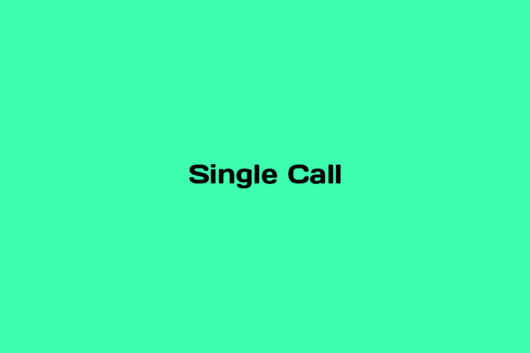 What is Single Call