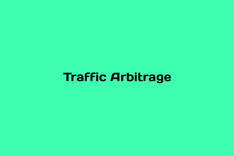 What is Traffic Arbitrage