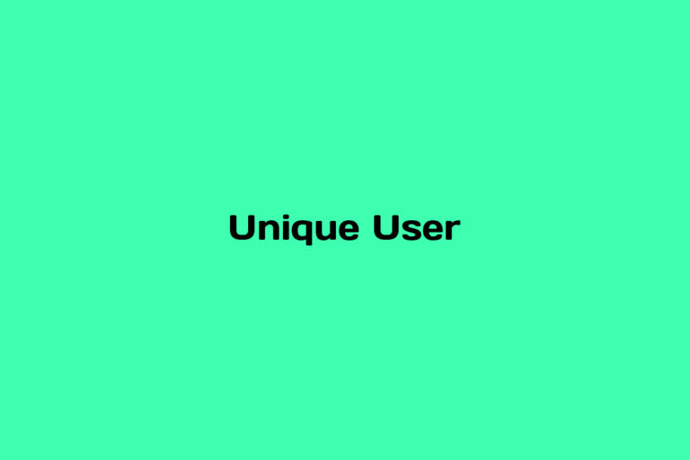 What is a Unique User