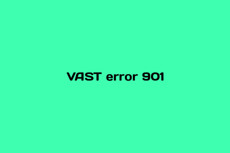 What is VAST error 901