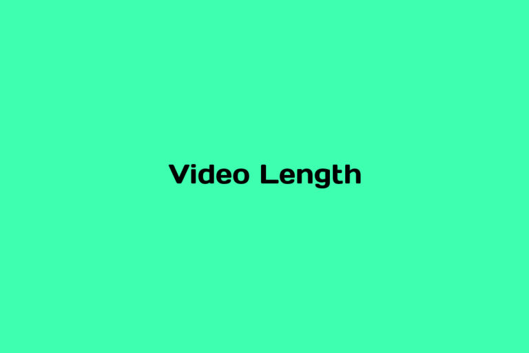 What is Video Length